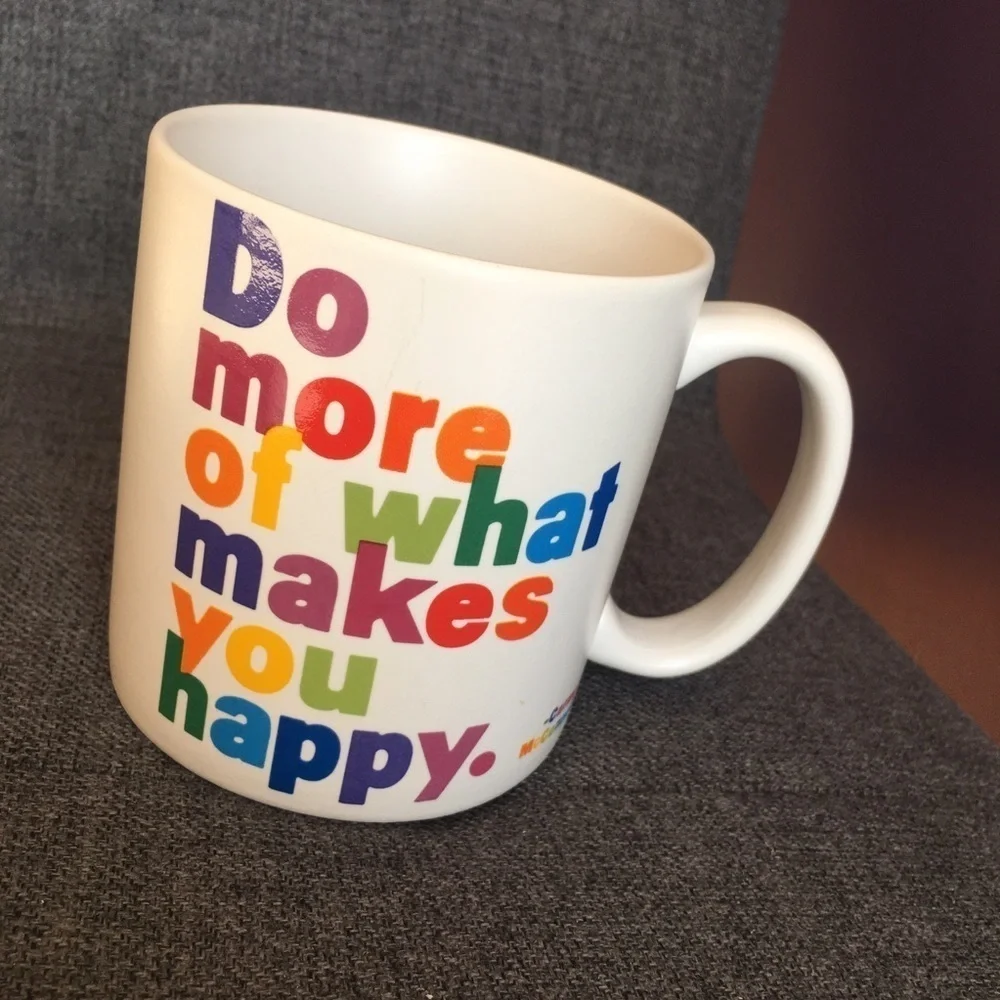 “Do more of what makes you happy.” Colorful Coffee Mug, White, 15 oz